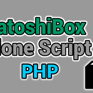 SatoshiBox Clone PHP Script Leak